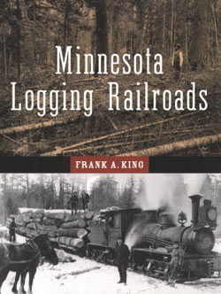 Minnesota Logging Railroads