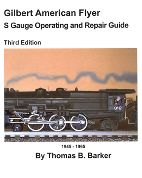 Gilbert American Flyer  S Gauge Operating and Repair Guide 1945-1969