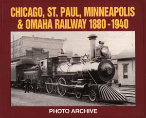 chicago St. Paul, Minneapolis and Omaha RR Photo Archive