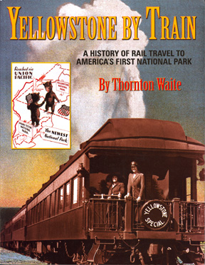 Yellowstone by Train